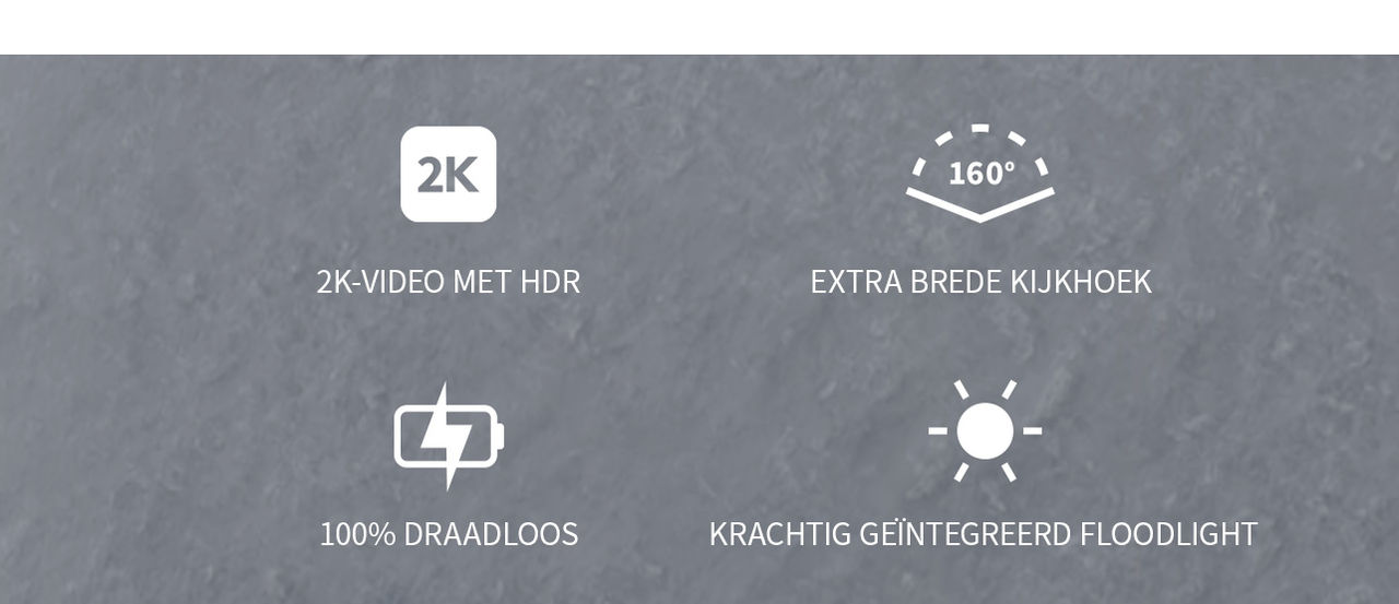 Vier pictogrammen op een donkergrijze achtergrond van L-R: 2K, ultrabrede kijkhoek, 100% draadloos en krachtige geïntegreerde spot.